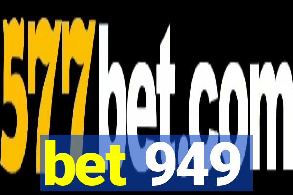 bet 949